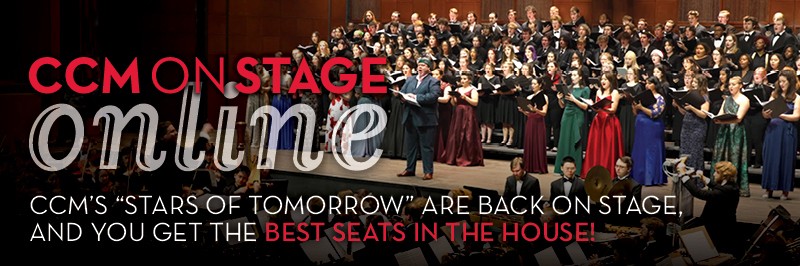 A photo of CCM students and faculty performing during "Feast of Carols" with the "CCM OnStage Online" video branding and tagline.